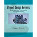 Project Design Reviews: A Mentor for Successful Design Reviews