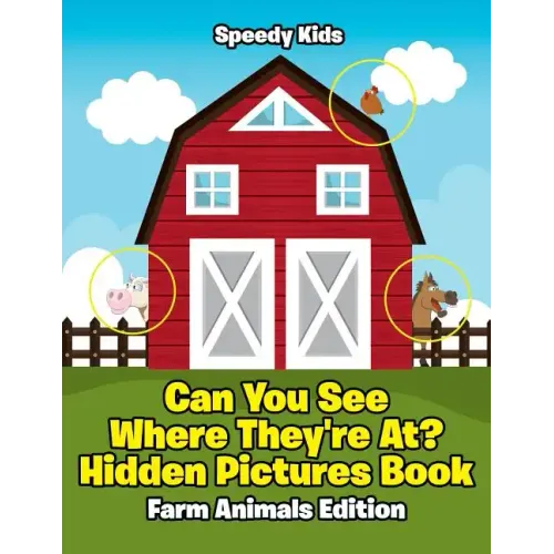 Can You See Where They're At? Hidden Pictures Book: Farm Animals Edition