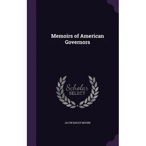 Memoirs of American Governors