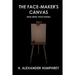 The Face-maker's Canvas: And Other Short Stories