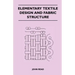 Elementary Textile Design and Fabric Structure