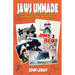 Jaws Unmade: The Lost Sequels, Prequels, Remakes, and Rip-Offs