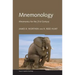 Mnemonology: Mnemonics for the 21st Century