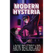 Modern Hysteria