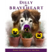 Dilly the Braveheart: The True Story of a Blind Dog's Journey - From Rescue to Finding His Forever Home