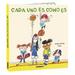 Cada Uno Es Como Es