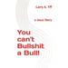 You can't Bullshit a Bull!: a Jesus Story