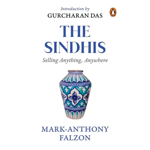 Selling Anything Anywhere: Sindhis and Global Trade