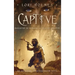 Captive: Daughter of Ninmah as Told By Khalvir: An Ancestors Saga Companion Novel