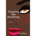 Cheating Like Breathing