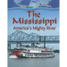 The Mississippi: America's Mighty River