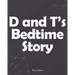 D and T's Bedtime Story