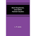 Mad Shepherds, and Other Human Studies