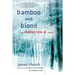 Bamboo and Blood