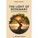 The Light Of Rosemary: The First Steps to Self-knowledge