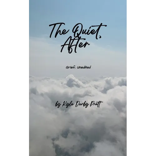 The Quiet, After