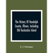The History Of Randolph County, Illinois, Including Old Kaskaskia Island