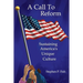 A Call To Reform: Sustaining America's Unique Culture