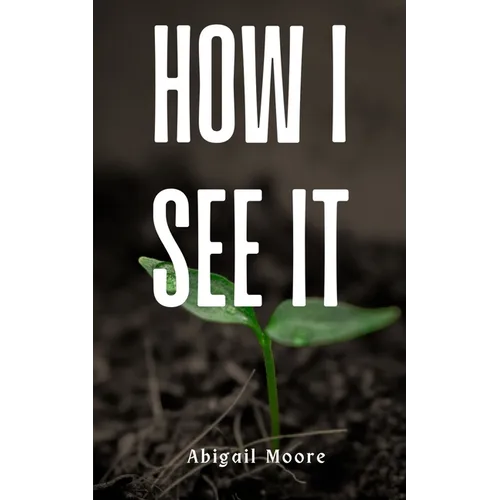 How I See It