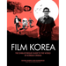 Ghibliotheque Film Korea: The Essential Guide to the Wonderful World of Korean Cinema