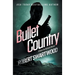 Bullet Country: A Nova Bartkowski Novel