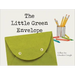 The Little Green Envelope