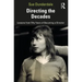 Directing the Decades: Lessons from Fifty Years of Becoming a Director