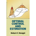 Optimal Control and Estimation