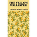 The Yellow Wallpaper