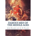 Famous Men of the Middle Ages