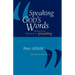 Speaking God's Words: A Practical Theology of Preaching