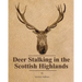 Deer Stalking in the Scottish Highlands