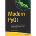Modern Pyqt: Create GUI Applications for Project Management, Computer Vision, and Data Analysis
