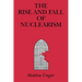 The Rise and Fall of Nuclearism: Fear and Faith as Determinants of the Arms Race