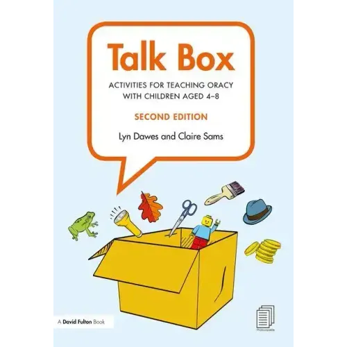 Talk Box: Activities for Teaching Oracy with Children Aged 4-8