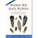 When We Had Wings: The Gripping Story of an Orphan in Janusz Korczak's Orphanage. A Historical Novel