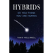 Hybrids: So you think you are human