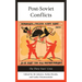 Post-Soviet Conflicts: The Thirty Years' Crisis