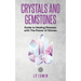 Crystals and Gemstones: Guide to Healing Illnesses with the Power of Stones