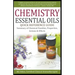 Chemistry Essential Oils Quick Reference Guide Summary of Chemical Families, Properties, Actions & Effects