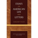 Essays on American Life and Letters (Masterworks of Literature Series)