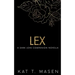 Lex: A Dark Love Series Companion Novella