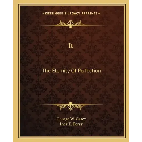 It: The Eternity Of Perfection