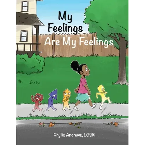 My Feelings Are My Feelings