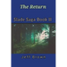 The Return Slade Saga Book II