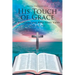 His Touch of Grace: A Devotional and Bible Study Guide Lessons One to Five
