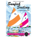 Sunfish Sailing: A Quick & Easy Guide