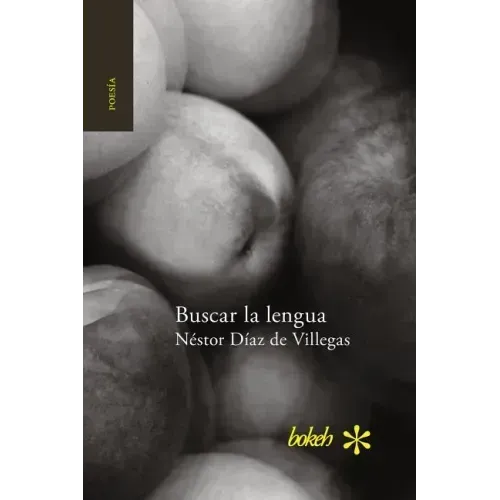 Buscar la lengua. Poesía reunida 1975-2015