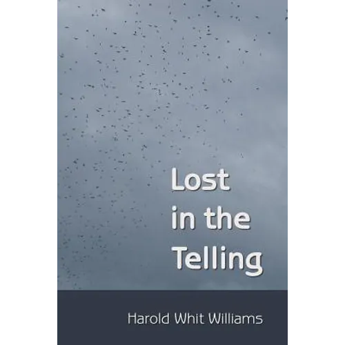 Lost in the Telling