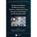 Designing Intelligent Healthcare Systems, Products, and Services Using Disruptive Technologies and Health Informatics